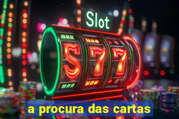 a procura das cartas